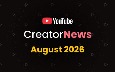 YouTube creator news August 2026 — monetization changes + much more